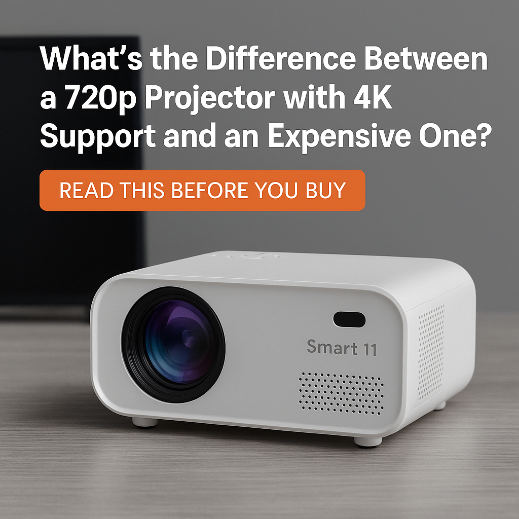 ence Between a 720p Projector with 4K Support and an Expensive One? Read This Before You Buy.